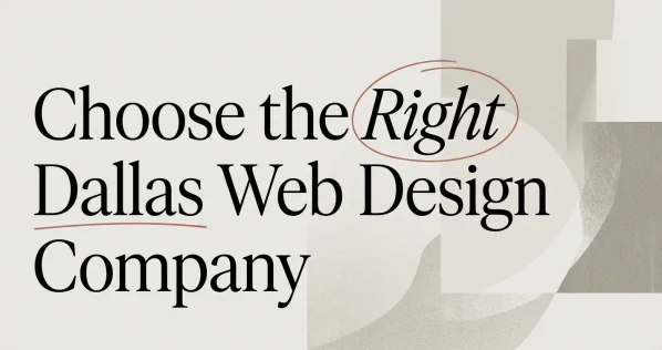 Checklist for choosing a web design company in Dallas